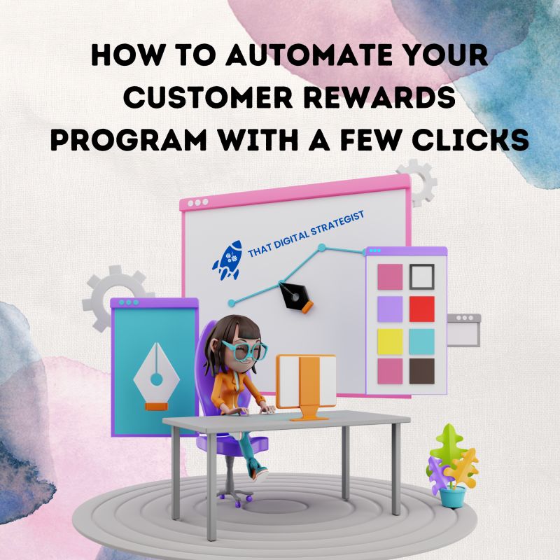 Customer Rewards Program How to Automate Your Customer Rewards Program with a few clicks